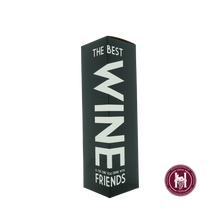 Afbeelding in Gallery-weergave laden, Kokerdoos Best Wine You Drink With Friends 1-fles - Geschenkverpakking
